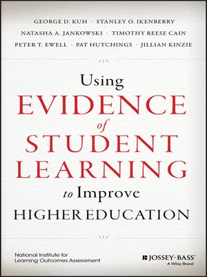 cover image of Using Evidence of Student Learning to Improve Higher Education